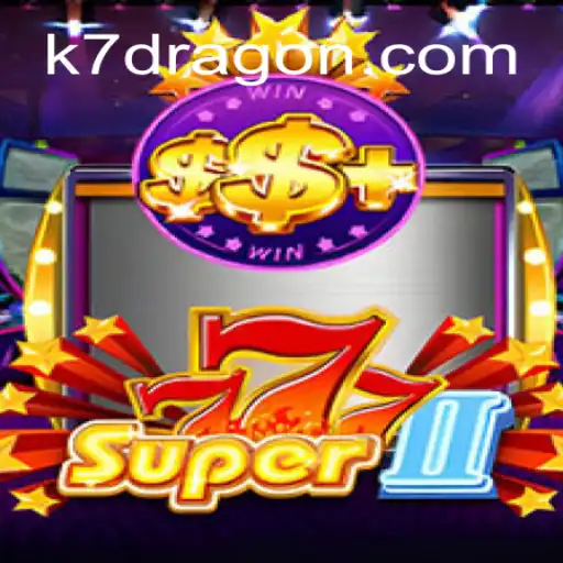Explorando o Universo de Super777II: Uma Aventura Digital em 7KDragon.com
